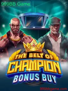 Descubra o Mundo de 'TheBeltOfChampionBonusBuy': Uma Experiência Inovadora no 999BB Game